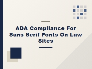Accessible Sans-Serif Fonts for Legal Websites