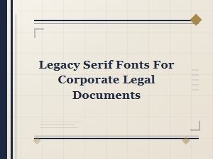 Legacy Serifs for Formal Legal Documents