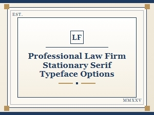 Recommended Serif Typefaces for Law Firm Stationery