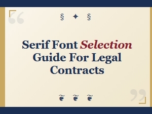 Choosing the Right Serif Font for Your Legal Contracts