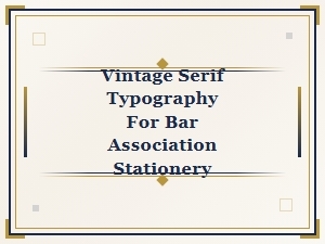Vintage Serif Fonts for Bar Association Stationery